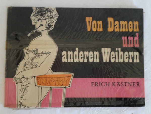 Erich Kästner - Von Damen und anderen Weibern 1966